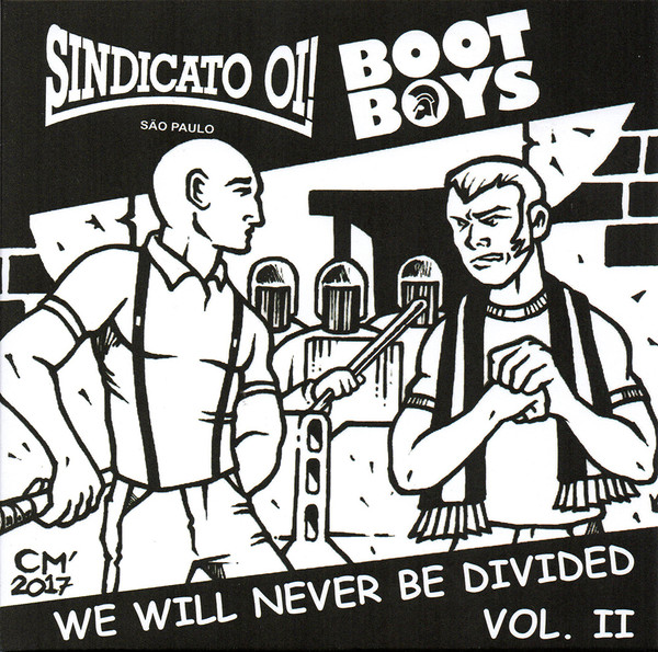 Sindicato Oi! / Bootboys ‎– We Will Never Be Divided Vol. Il  - Split EP