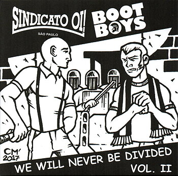 Sindicato Oi! / Bootboys ‎– We Will Never Be Divided Vol. Il  - Split EP