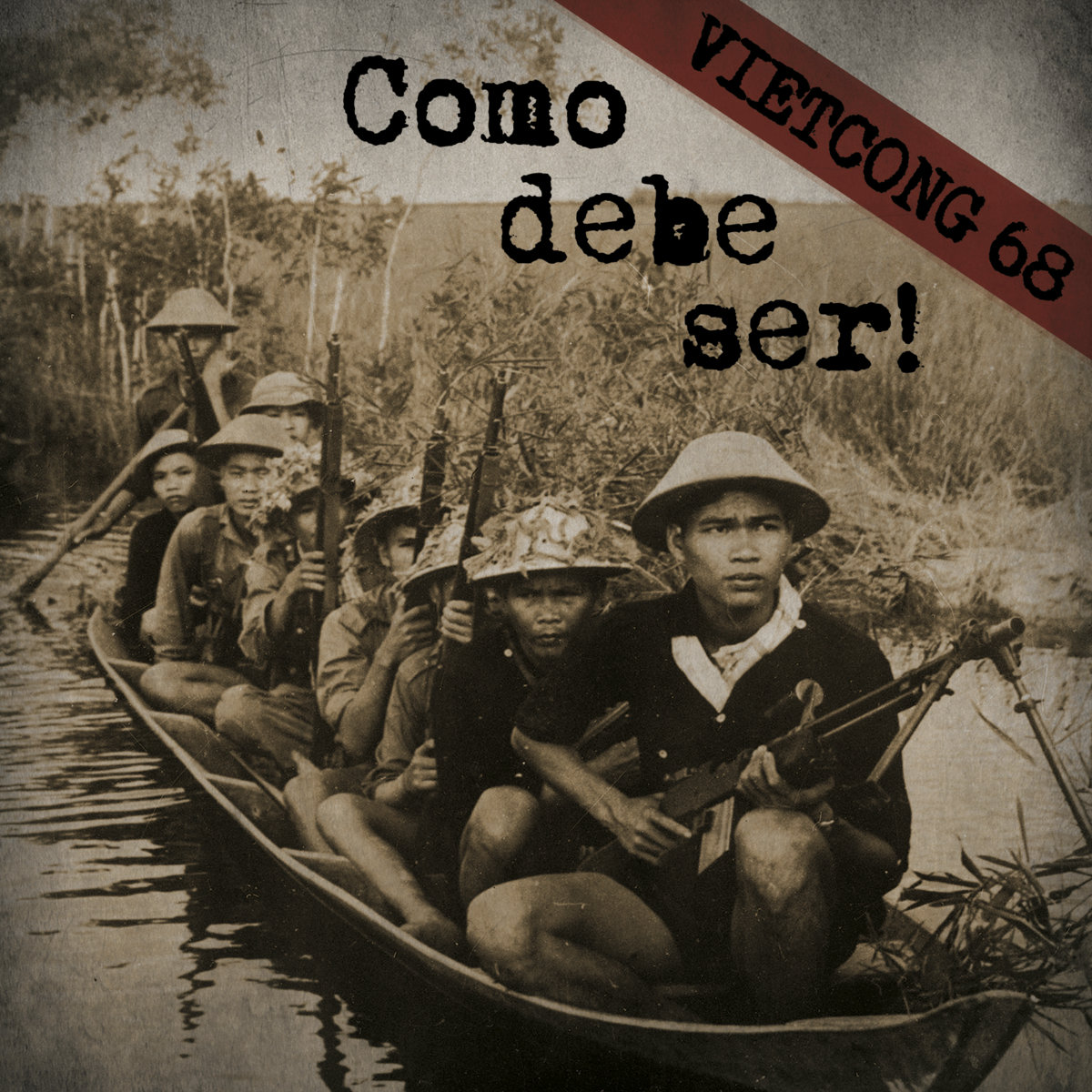 Vietcong 68 - Como debe Ser - LP 