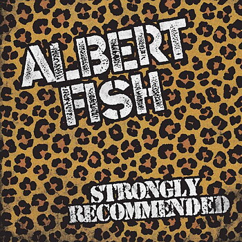 Albert Fish - Strongly Recommended - LP