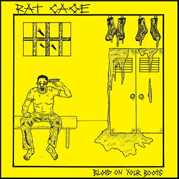Rat Cage - Blood On Your Boots - Same - EP