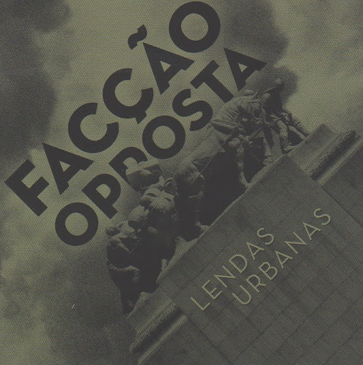 Facção Opposta - Lendas Urbanas - CD