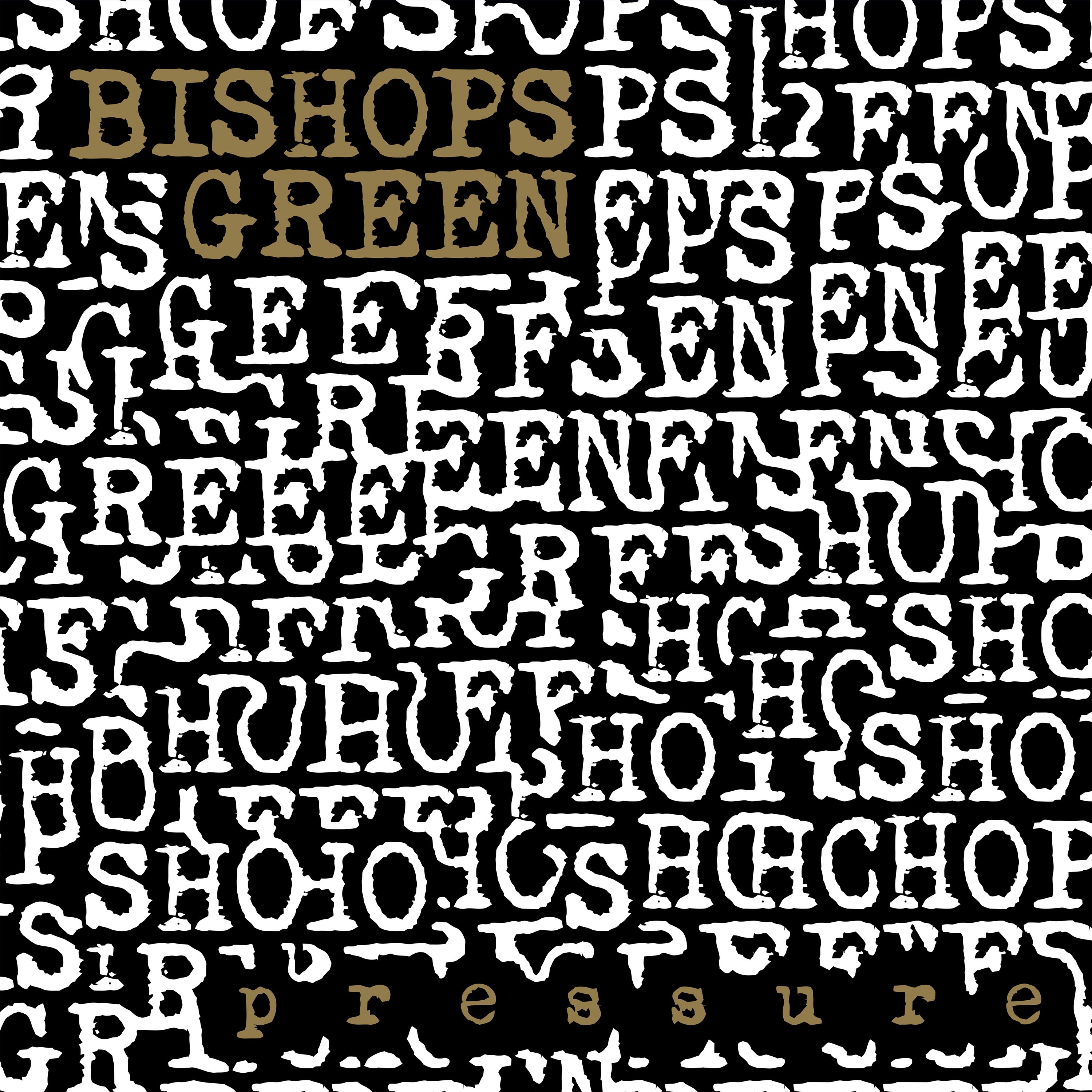 Bishops Green - Pressure - CD