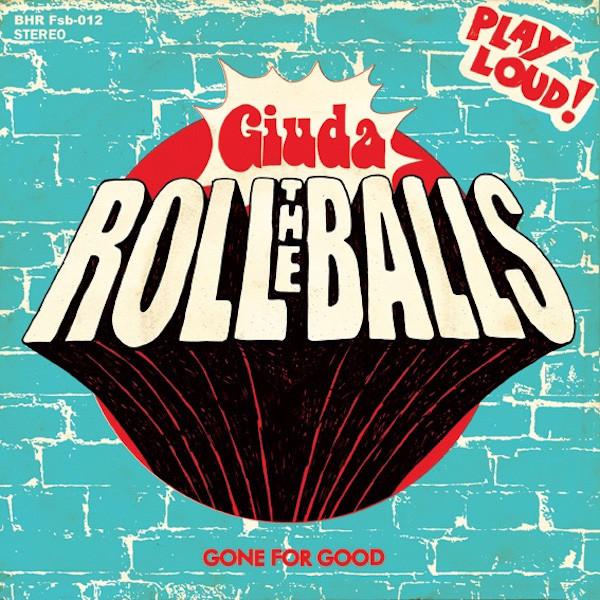 Giuda - Roll The Balls / Gone For Good - EP