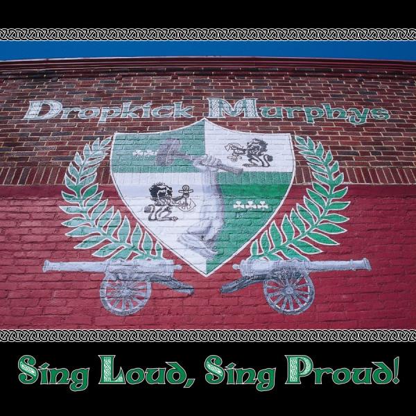 Dropkick Murphys – Sing Loud, Sing Proud! - LP (US Import)