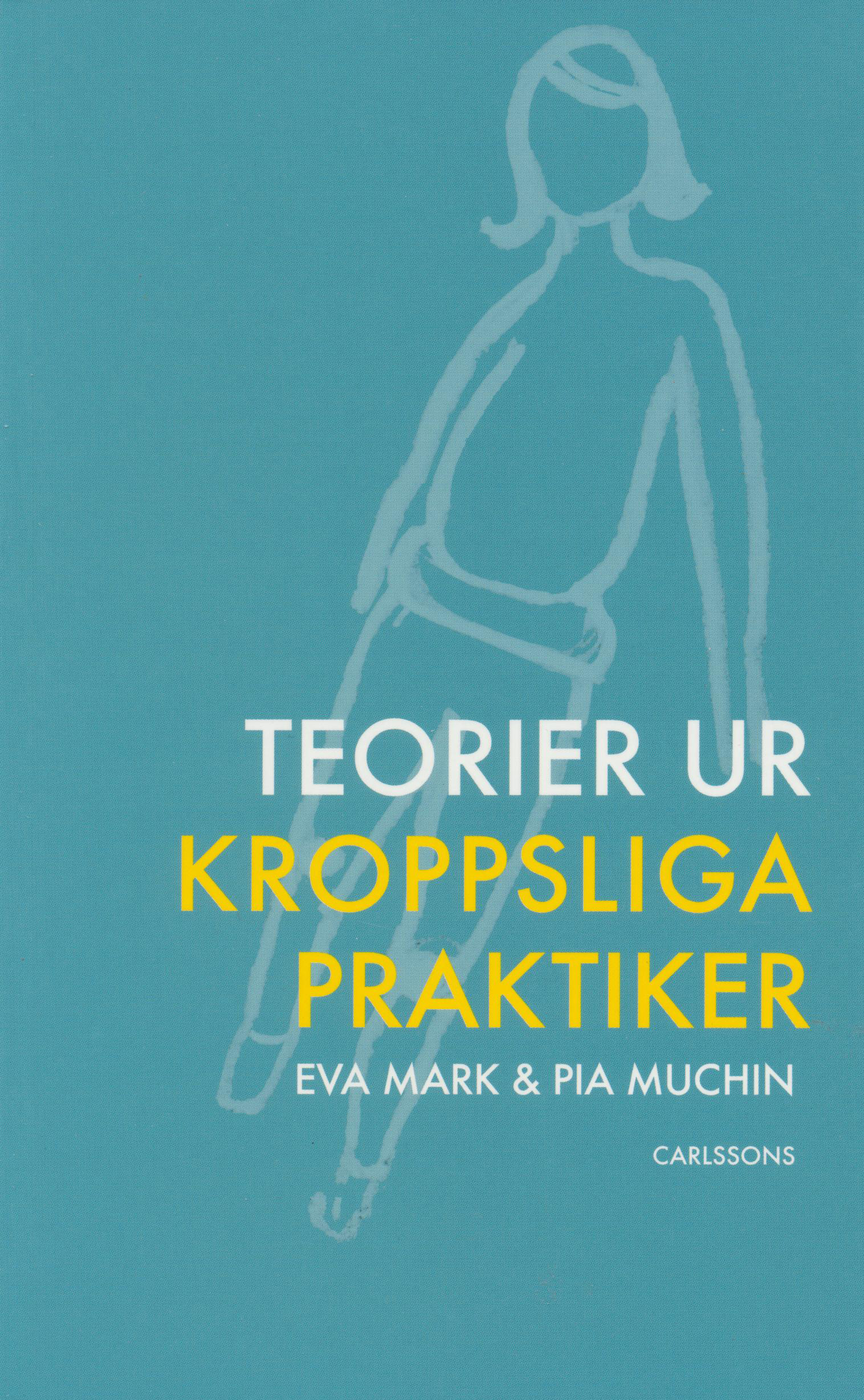 Teorier ur kroppsliga praktiker