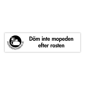 Klistermærke: Døm ikke mopeden efter sten