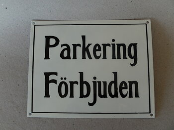 Parkering Förbjuden/Skylt