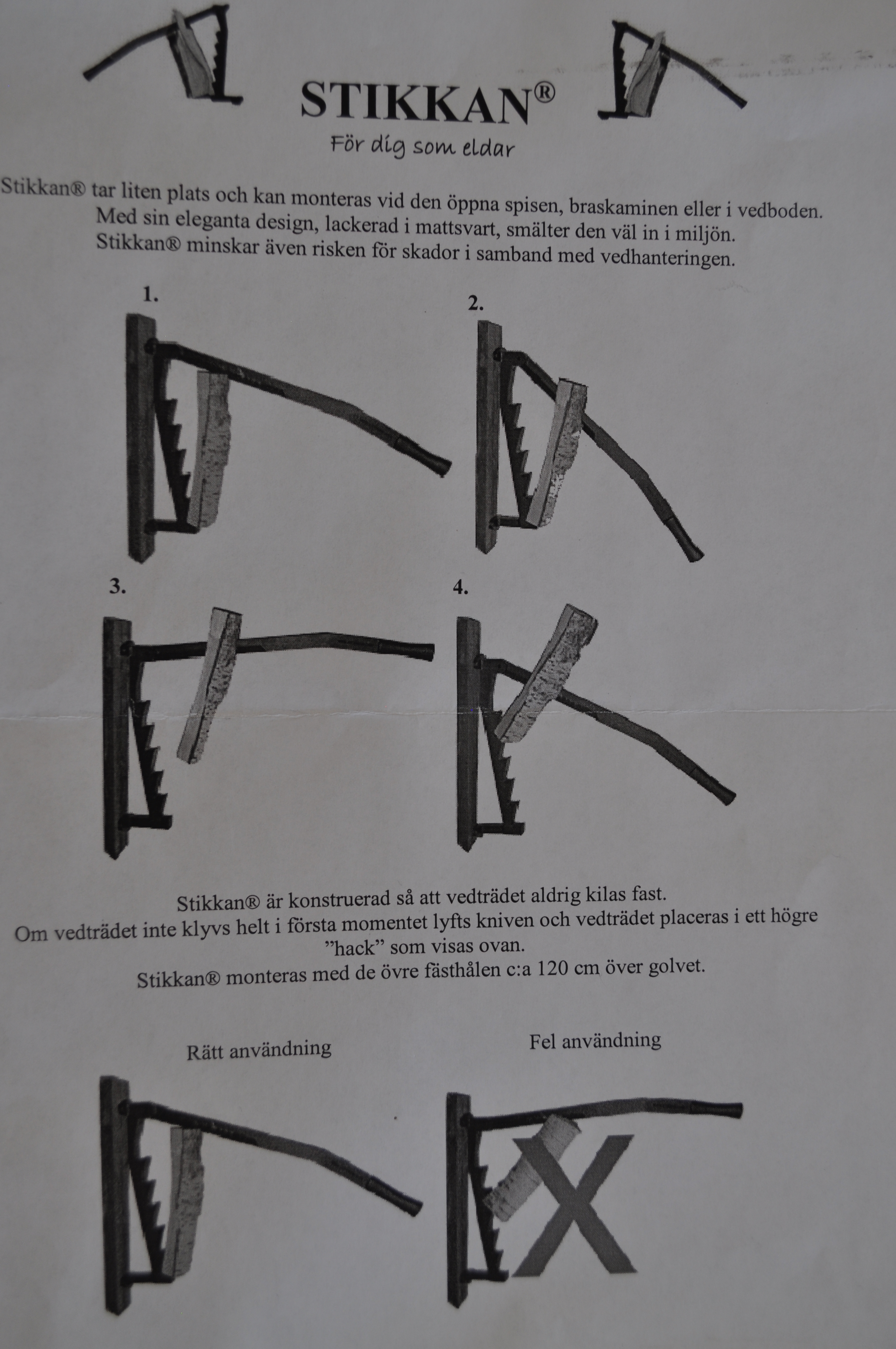 STIKKAN/VEDSPÄNT - 3