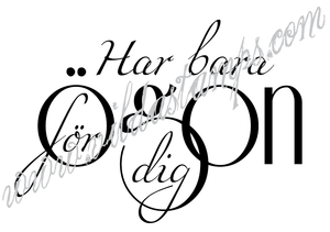 "Har bara ögon för dig"