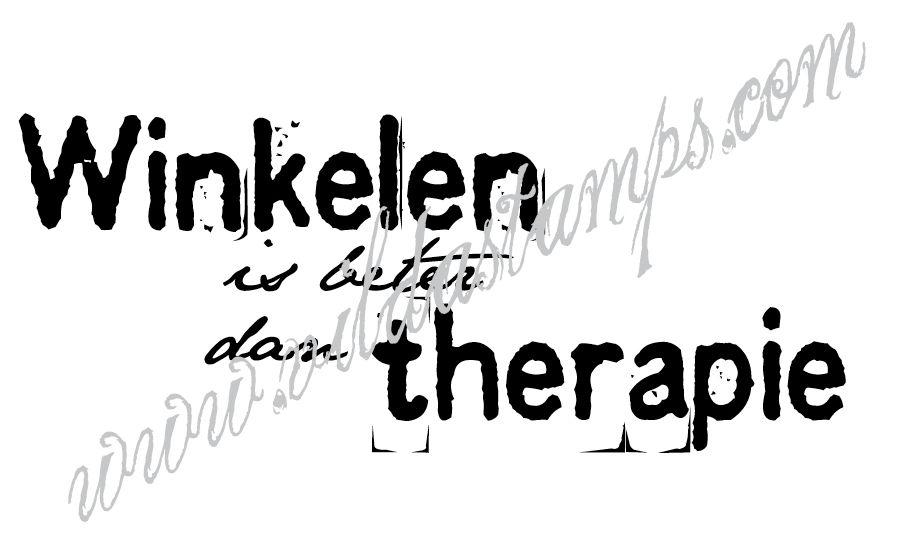 "Winkelen is beter dan therapie" ("Shopping är bättre än terapi")
