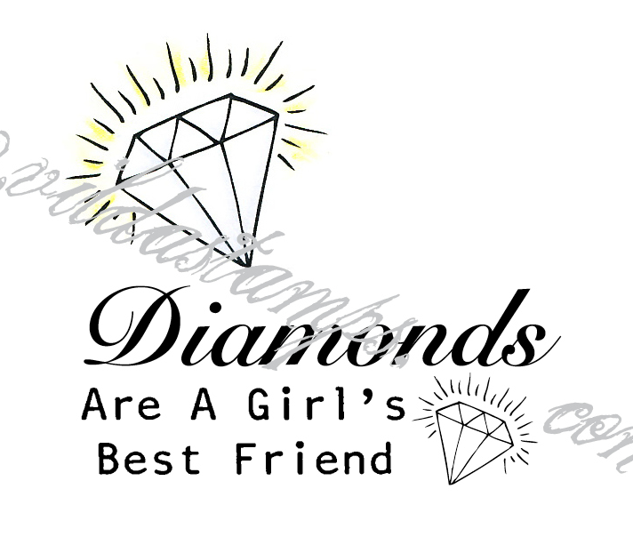 "Diamonds are a girls best friend" (med diamant)