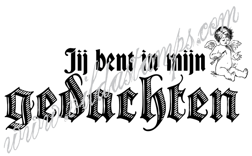 "Iij bent in mijn gedachten"