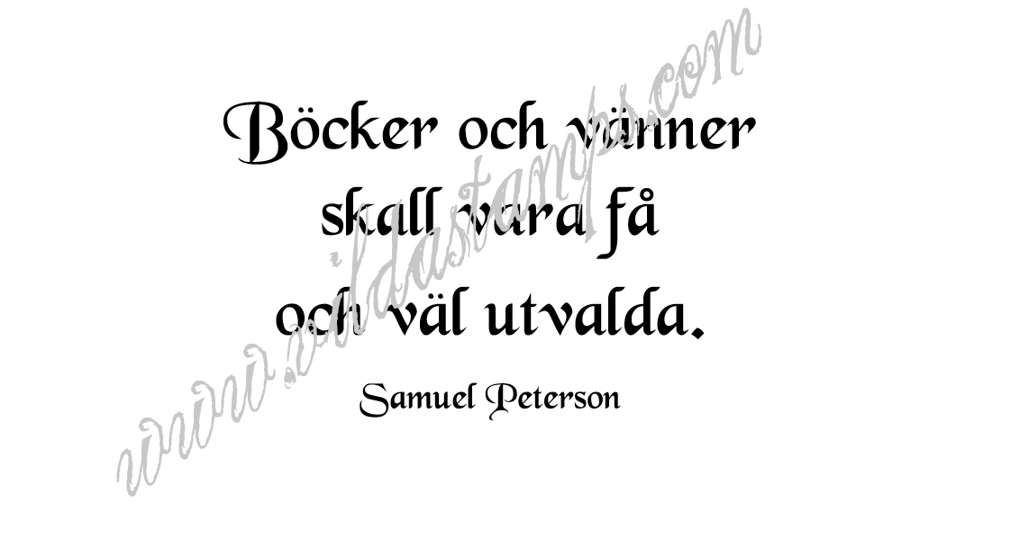 "Böcker och vänner..."