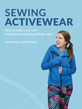 Sewing Activewear: How to Make Your Own Professional-Looking Athletic Wear