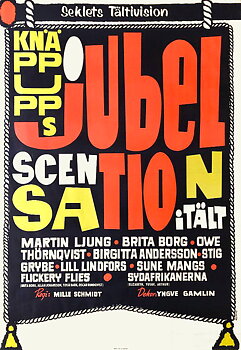 KNÄPPUPPS JUBELSCENSATION I TÄLT