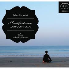 Mindfulness - Lugn och lycklig