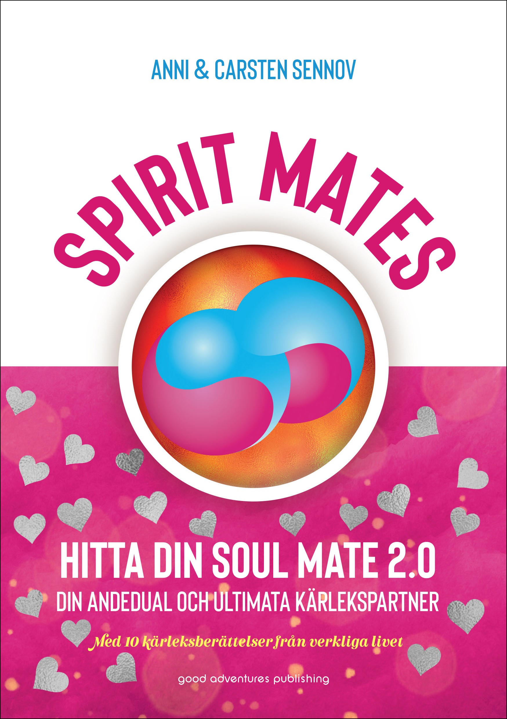 SPIRIT MATES – Hitta din soul mate 2.0 – din andedual och ultimata kärlekspartner