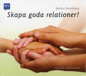 Skapa goda relationer!