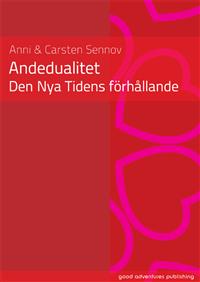 Andedualitet, den nya tidens förhållande 