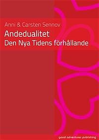 Andedualitet, den nya tidens förhållande 