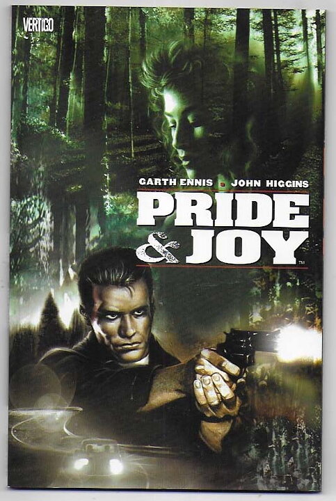 Pride & Joy TP NM Garth Ennis John Higgins