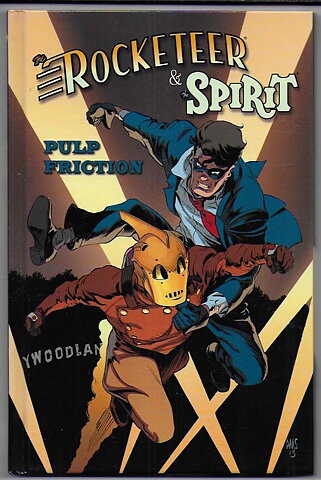 Rocketeer & Spirit: Pulp Friction HC NM