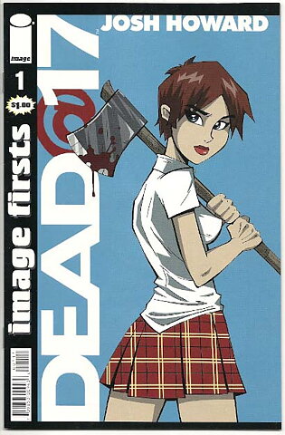 Image Firsts: Dead @ 17 # 1 NM Ny Import