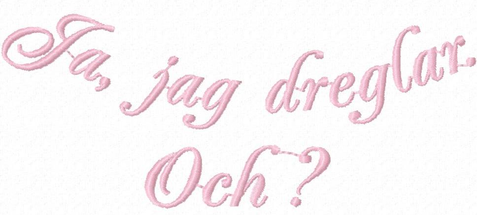 Brodyr - Ja, jag dreglar. Och?