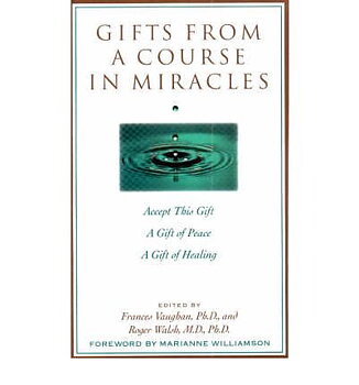 Gifts From A Course In Miracles