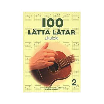 100 Lätta låtar Ukulele 2