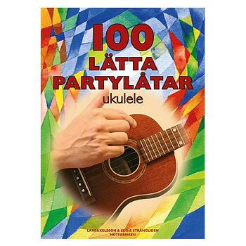 100 Lätta Partylåtar - Ukulele