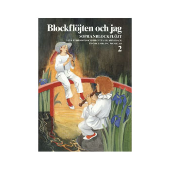 Blockflöjten Och Jag 2 - Sopranblockflöjt