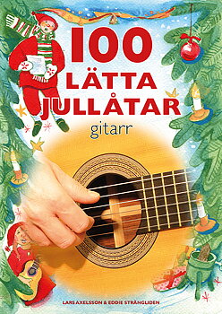 100 Lätta Jullåtar Gitarr