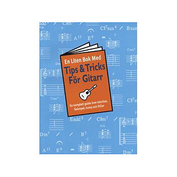 En liten bok med Tips & tricks för gitarr