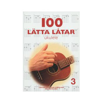 100 Lätta Låtar Ukulele 3
