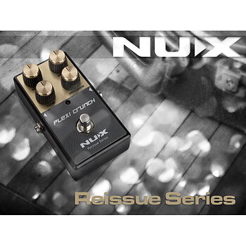 NUX Reissue Series Plexi Crunch classic British overdrive analog effect pedal