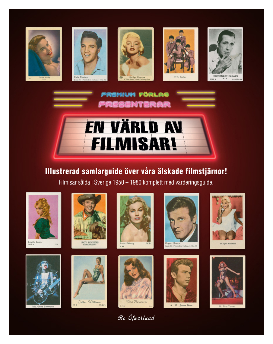 EN VÄRLD AV FILMISAR! – Illustrerad samlarguide över våra älskade filmstjärnor! Filmisar sålda i Sverige 1950 – 1980 komplett med värderingsguide.