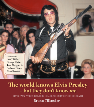 The world knows Elvis Presley – but they don´t know me