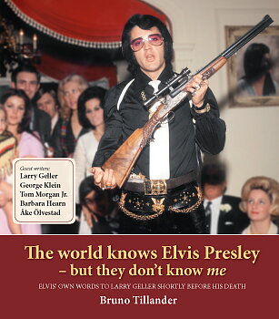 The world knows Elvis Presley – but they don´t know me