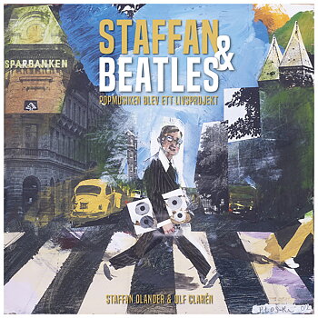 Staffan & Beatles - popmusiken blev ett livsprojekt
