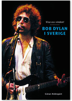 Bob Dylan i Sverige - Visa oss vinden