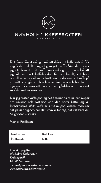 Waxholms Kafferosteri - Espresso Bomber Röd - Mörkrostade kaffebönor - 500g - 3