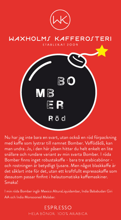Waxholms Kafferosteri - Espresso Bomber Röd - Mörkrostade kaffebönor - 500g - 2