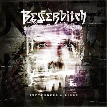 BESSERBITCH - PRETENDERS & LIARS (LP)