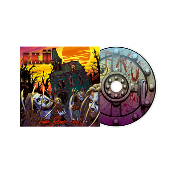 F.K.Ü - WHERE MOSHERS DWELL (CD)
