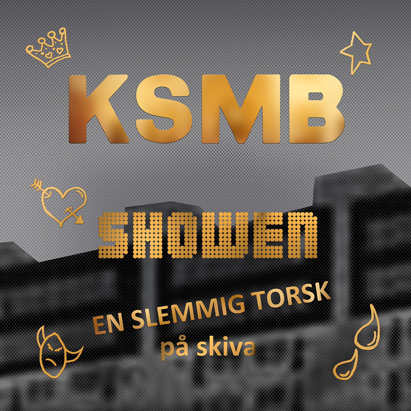 KSMB - SHOWEN - EN SLEMMIG TORSK (2CD)