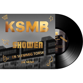 KSMB - SHOWEN - EN SLEMMIG TORSK (VINYL)