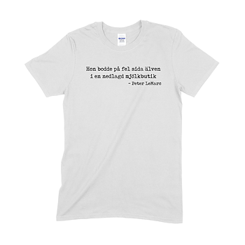 PETER LEMARC - T-SHIRT, HON BODDE PÅ FEL SIDA ÄLVEN