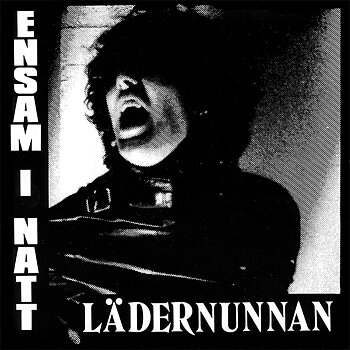 LEATHER NUN - ENSAM I NATT, 7" VINYL RE-ISSUE